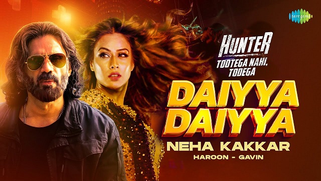 Daiyya Daiyya Lyrics (Hunter) – Neha Kakkar