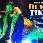 Dukki Tikki Lyrics Hunar Sidhu