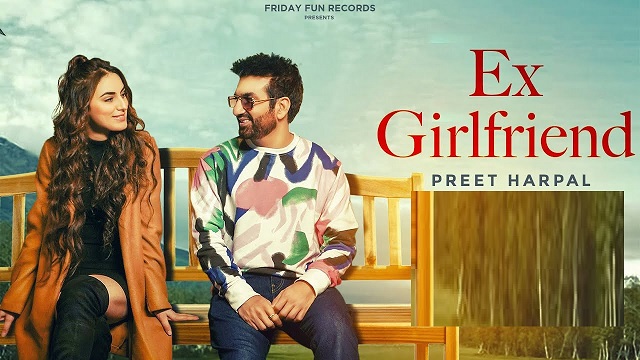 Ex Girlfriend Lyrics Preet Harpal