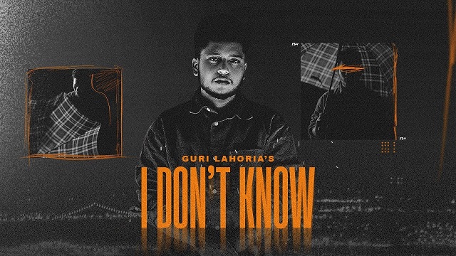 I Don't Know Lyrics Guri Lahoria