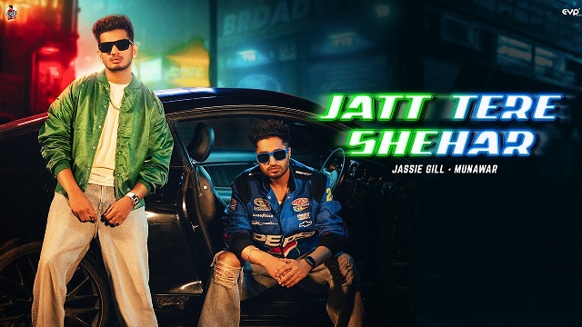 Jatt Tere Shehar Lyrics Jassie Gill | Munawar