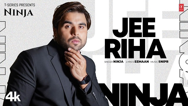 Jee Riha Lyrics Ninja