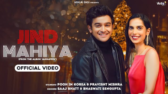 Jind Mahiya Lyrics – Saaj Bhatt | Srishti Bhandari