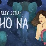 Kaho Na Lyrics - Shirley Setia