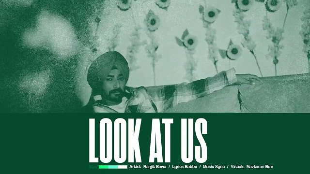 Look At Us Lyrics Ranjit Bawa