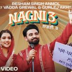 Nagni 3 Lyrics Resham Singh Anmol | Gurlez Akhtar