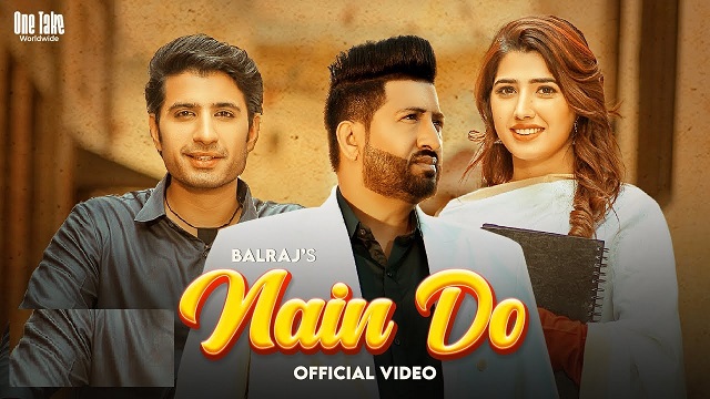 Nain Do Lyrics Balraj