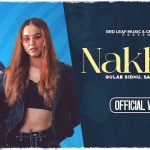 Nakhra Lyrics - Gulab Sidhu | Sargi Maan