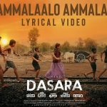 Oh Ammalaalo Ammalaalo Lyrics - Dasara