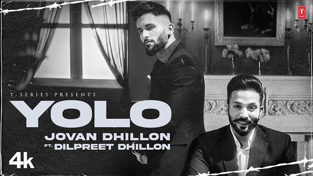 Yolo Lyrics - Jovan Dhillon | Dilpreet Dhillon