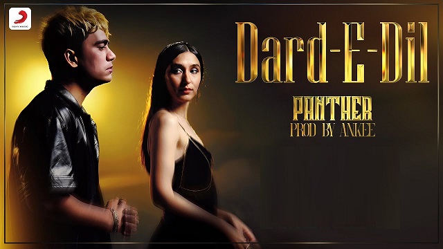 Dard-E-Dil Lyrics - Panther