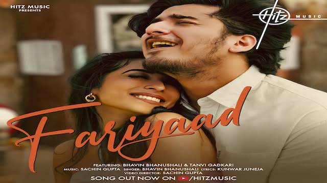 Fariyaad Lyrics - Bhavin Bhanushali | Tanvi Gadkari