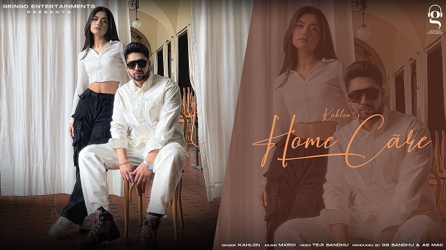 Home Care Lyrics Kahlon