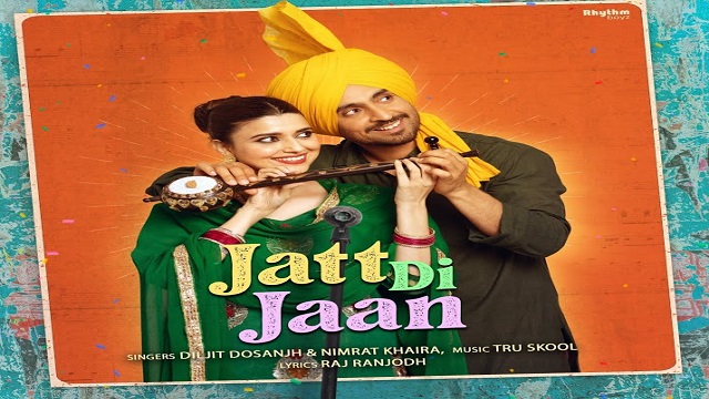 Jatt Di Jaan Lyrics (Jodi) – Diljit Dosanjh