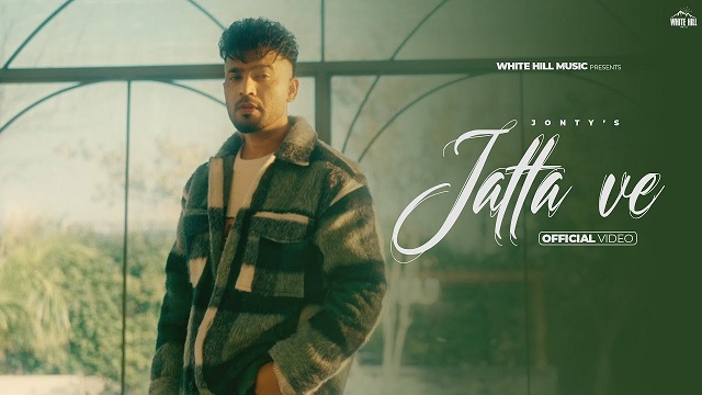 Jatta Ve Lyrics – Jonty