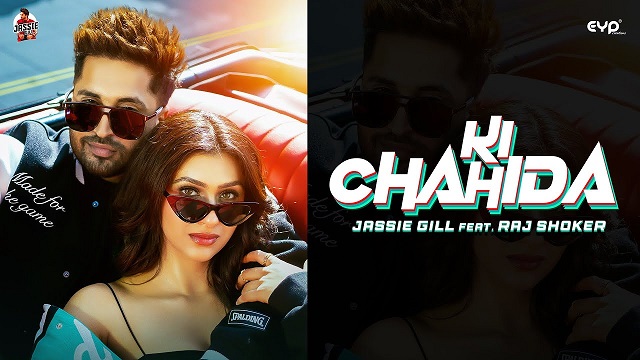 Ki Chahida Lyrics - Jassie Gill