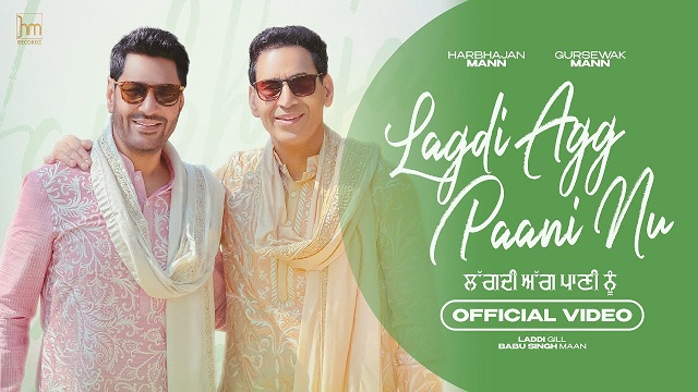 Lagdi Agg Paani Nu Lyrics Harbhajan Mann