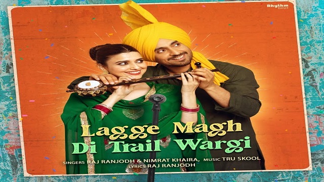 Lagge Magh Di Trail Wargi Lyrics (Jodi) - Nimrat Khaira