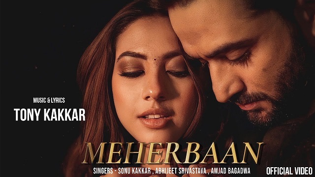 Meherbaan Lyrics - Sonu Kakkar | Abhijeet Srivastava