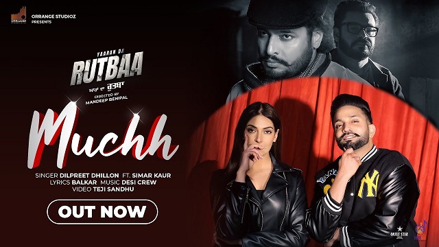 Muchh Lyrics - Dilpreet Dhillon | Simar Kaur