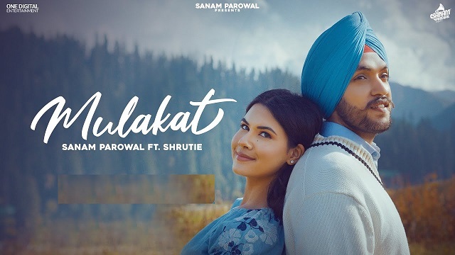 Mulakat Lyrics Sanam Parowal