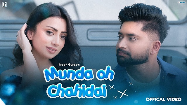 Munda Oh Chahidai Lyrics – Preet Guree