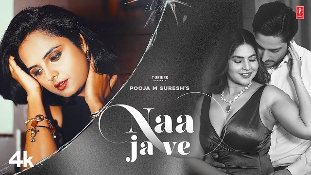 Naa Ja Ve Lyrics – Pooja M Suresh