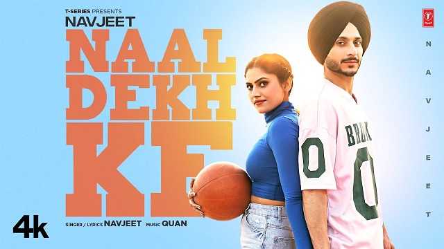 Naal Dekh Ke Lyrics – Navjeet