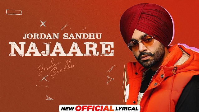 Najaare Lyrics - Jordan Sandhu