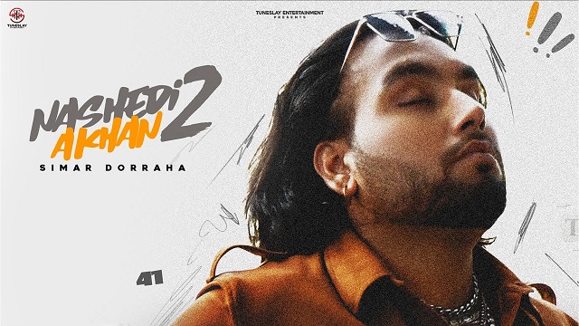 Nashedi Akhan 2 Lyrics – Simar Doraha | Deepak Dhillon