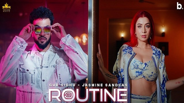 Routine Lyrics - Gur Sidhu | Jasmine Sandlas