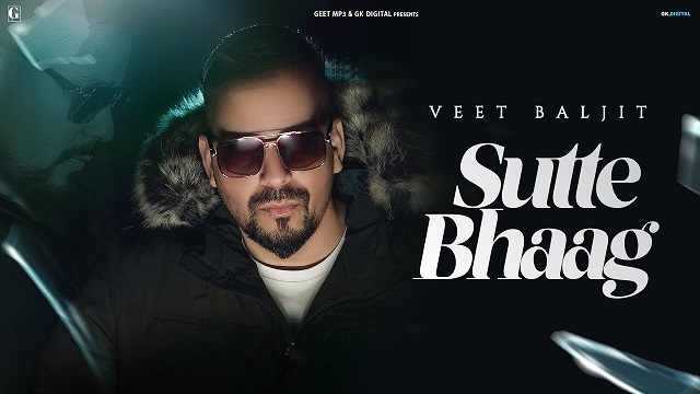 Sutte Bhaag Lyrics - Veet Baljit