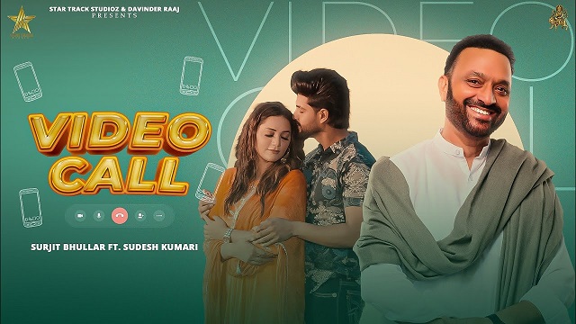 Video Call Lyrics Surjit Bhullar | Sudesh Kumari 