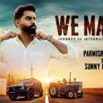 We Made It Lyrics Parmish Verma | Sunny Malton