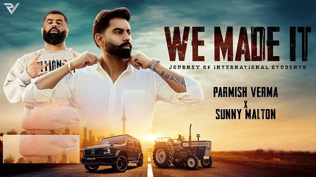 We Made It Lyrics – Parmish Verma | Sunny Malton