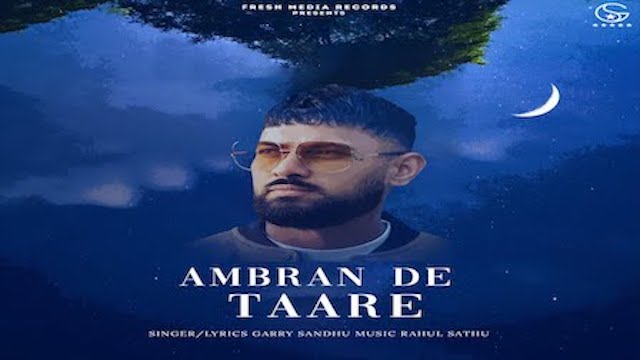 Ambran de Taare Lyrics - Garry Sandhu