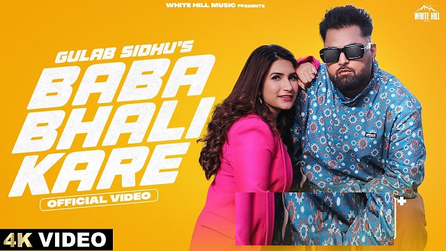 Baba Bhali Kare Lyrics Gulab Sidhu | Amrit Mangwalia