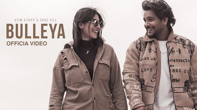 Bulleya Lyrics - Asim Azhar | Shae Gill