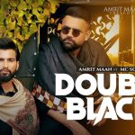 Double Black Lyrics - Amrit Maan | Mc Square