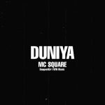 Duniya Lyrics - Mc Square