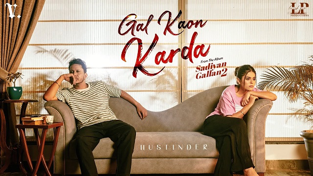 Gal Kaon Karda Lyrics Hustinder