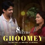 Ghoomey Lyrics (8 A.M. Metro) - Jubin Nautiyal