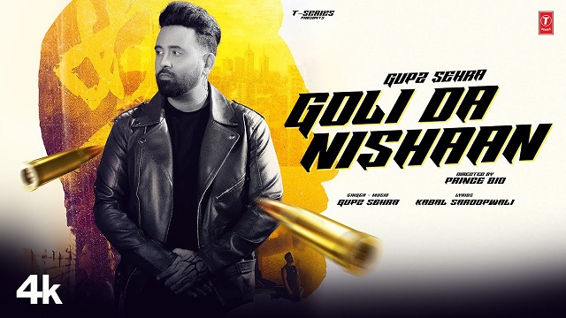 Goli Da Nishaan Lyrics – Gupz Sehra