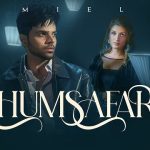 Humsafar Lyrics Miel