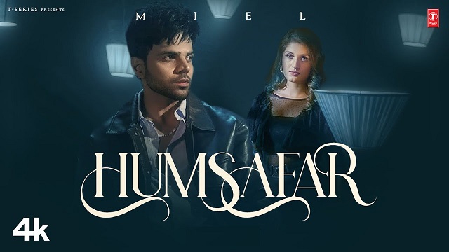 Humsafar Lyrics Miel