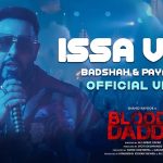 Issa Vibe Lyrics (Bloody Daddy) - Badshah
