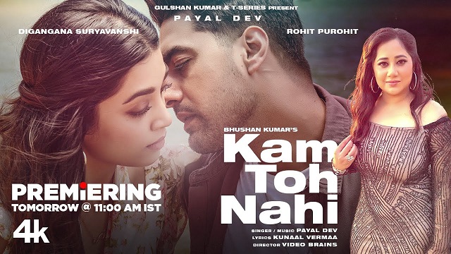 Kam Toh Nahi Lyrics – Payal Dev