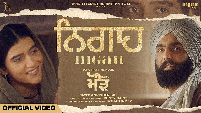 Nigah Lyrics (Maurh) - Amrinder Gill