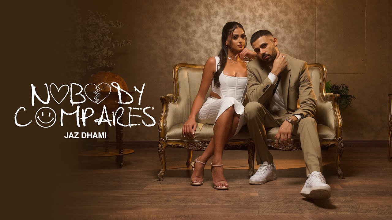 Nobody Compares Lyrics – Jaz Dhami