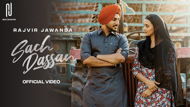 Sach Dassan Lyrics – Rajvir Jawanda